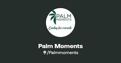 Palm Moments