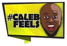 Caleb feels